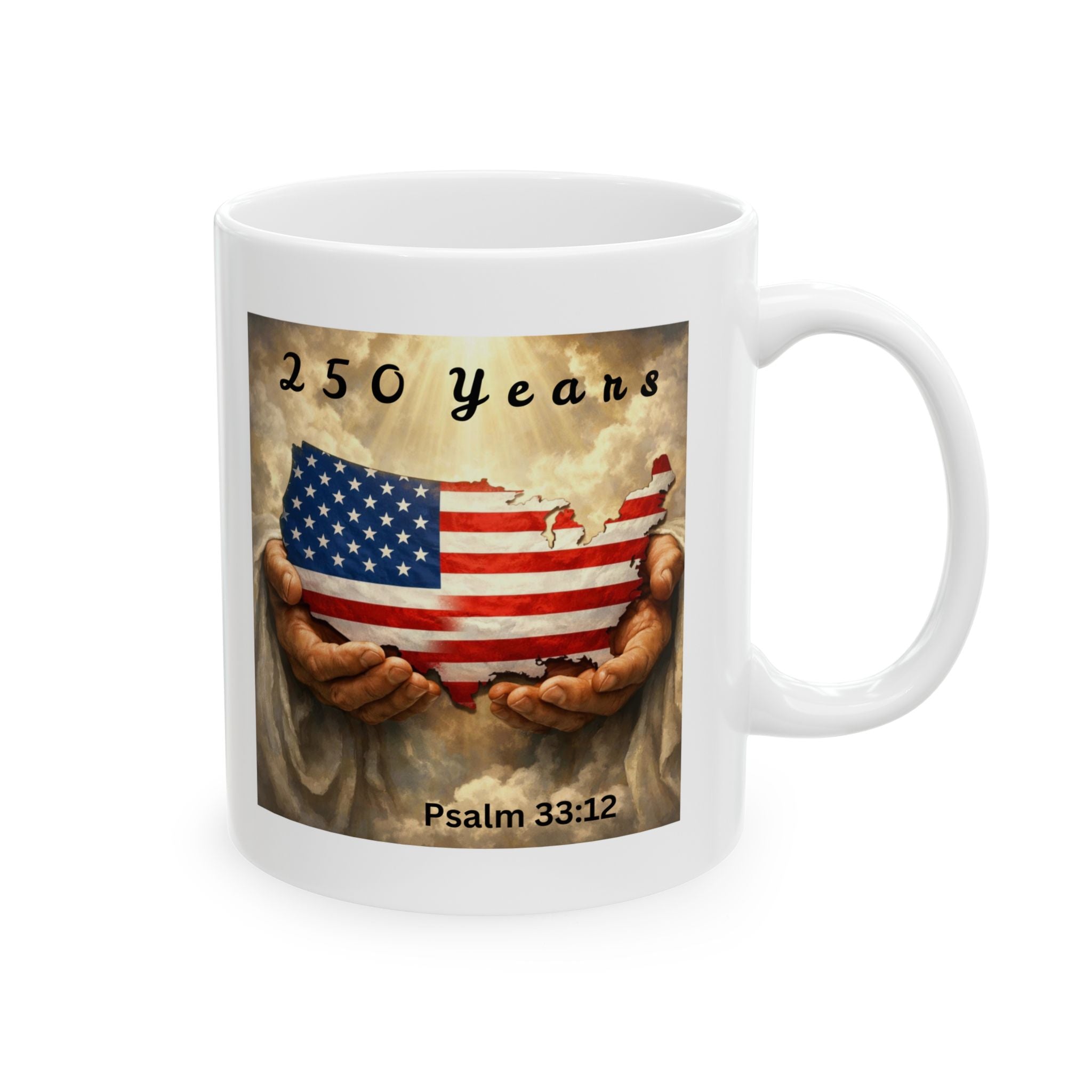 Held by God –Faith Over America  250 Years Patriotic Ceramic Mug, (11oz, 15oz)