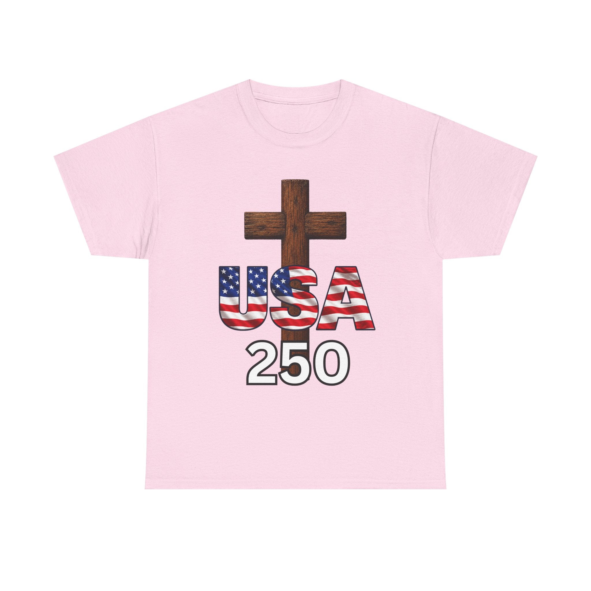 USA 250 Christian Patriotic Cross T-Shirt – America’s 250th Anniversary Faith & Freedom Unisex Heavy Cotton Tee