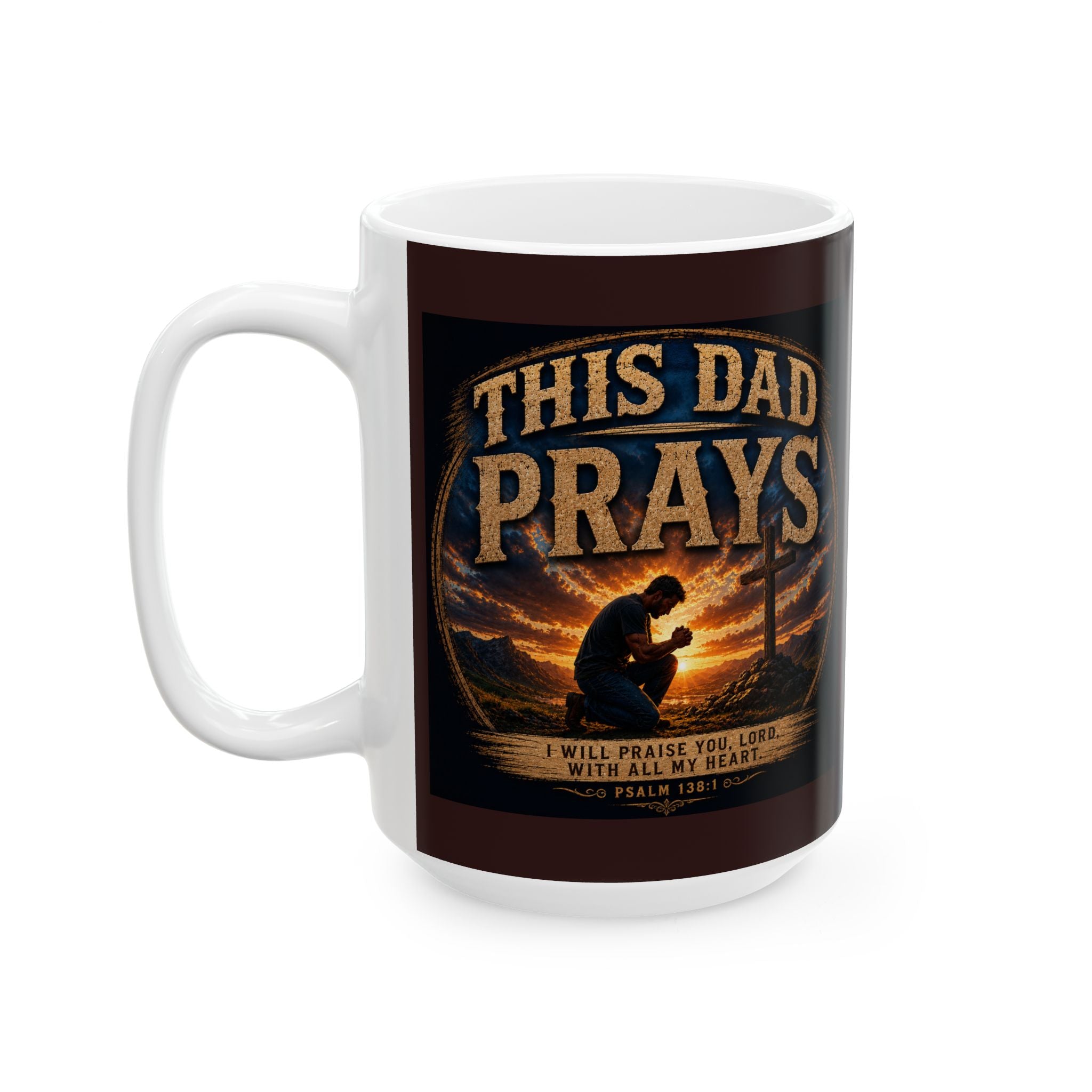 This Dad Prays Christian Coffee Mug – Faith Based Dad Mug – Ceramic Mug, (11oz, 15oz)
