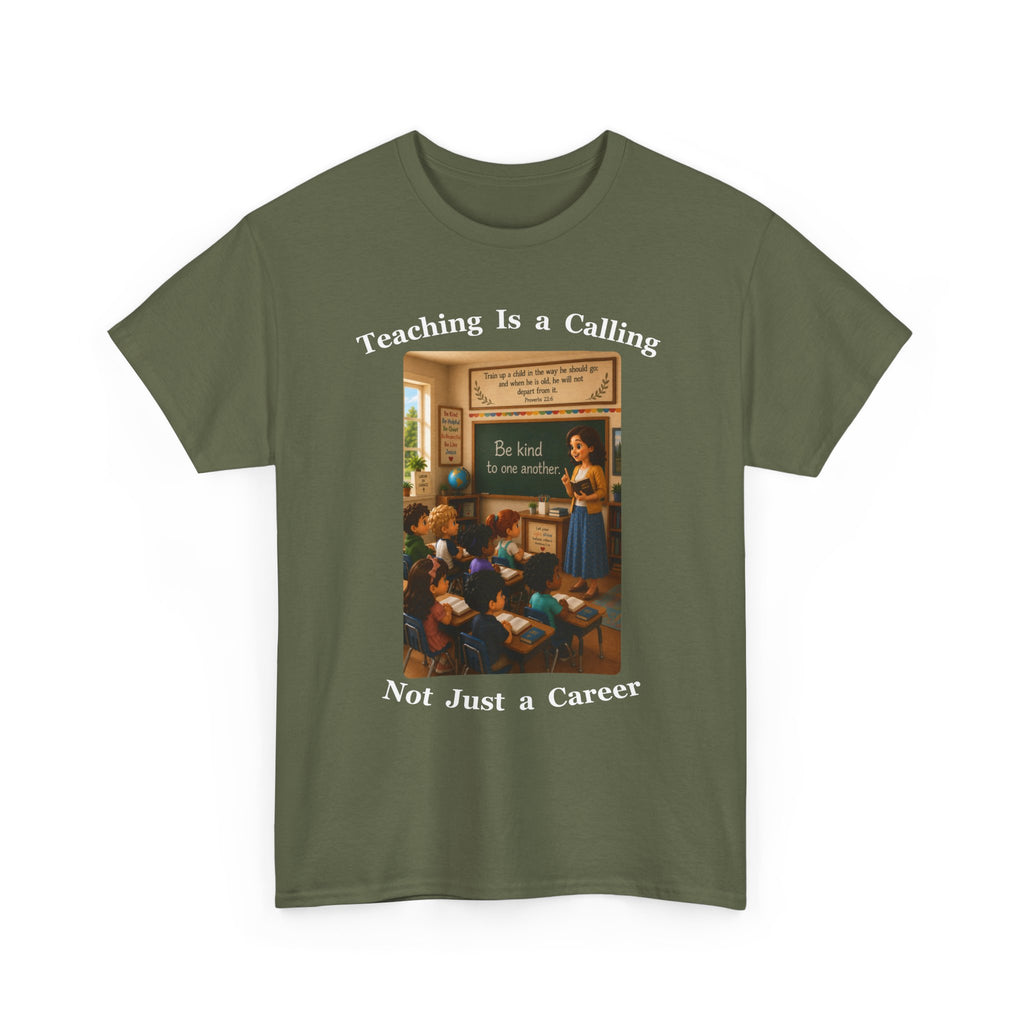 Teaching Is a Calling, Not Just a Career Cotton Tee
