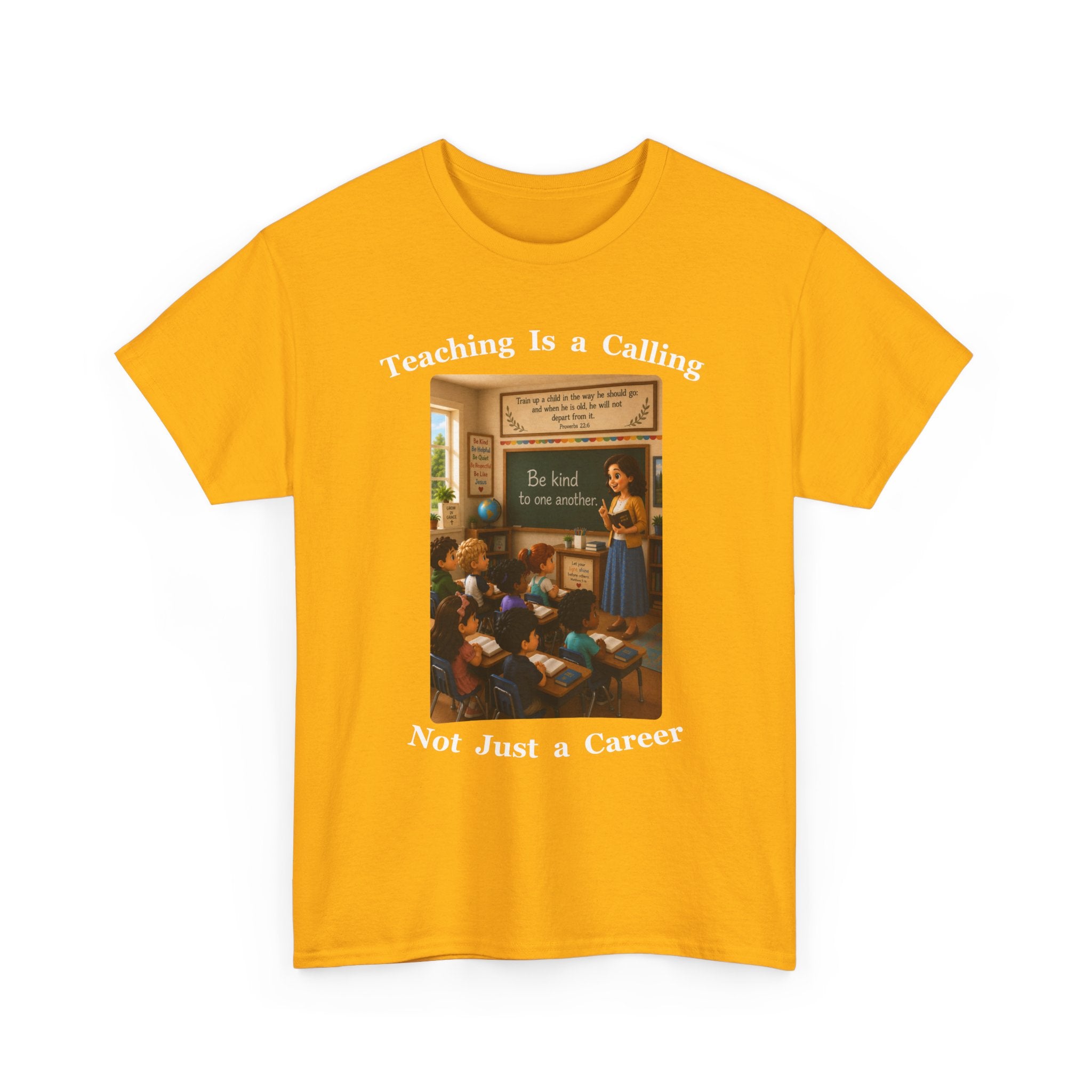 Teaching Is a Calling, Not Just a Career Cotton Tee
