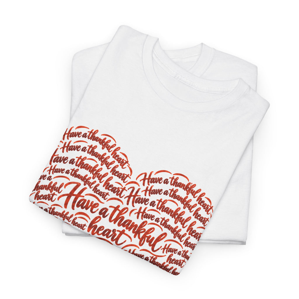 Have a Thankful Heart Christian Short Sleeve T-Shirt – 1 Thessalonians 5:18-Unisex Heavy Cotton Tee