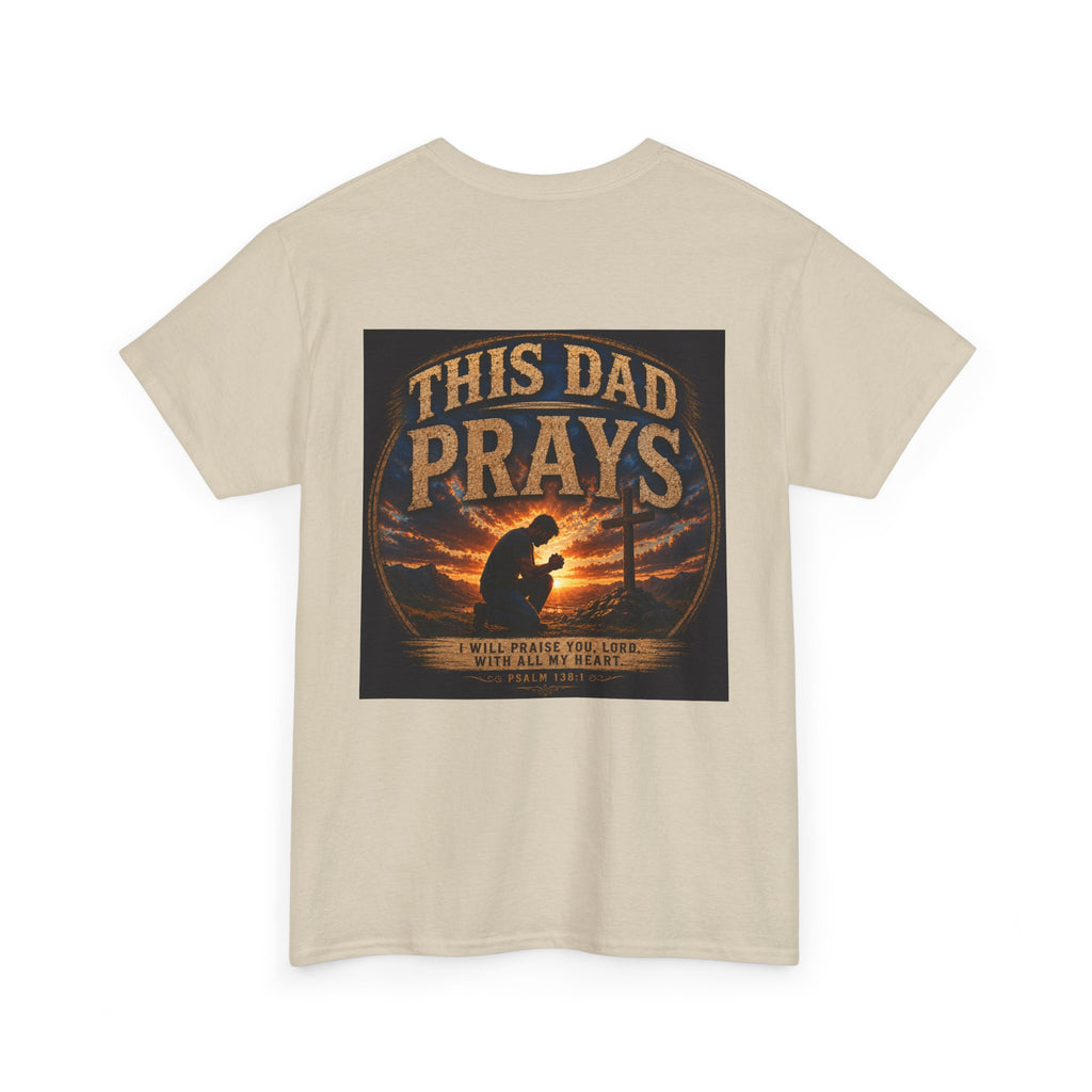 This Dad Prays Christian T-Shirt | Faith-Based Father’s Unisex Heavy Cotton Tee